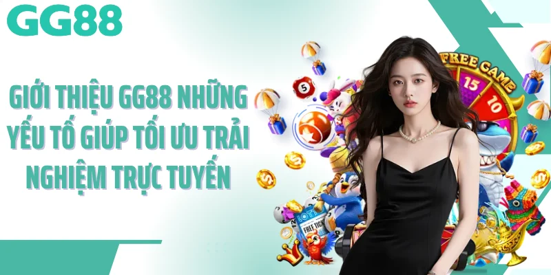 Giới thiệu GG88 những trò chơi có sức hút lớn trên thị trường